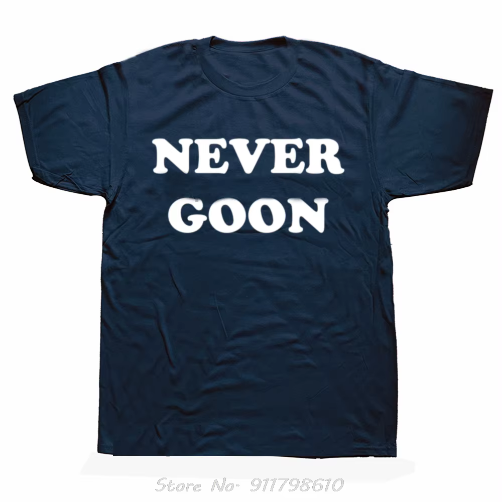 Never Goon drôle gymnase surdimensionné T-shirt pur décontracté Fitness