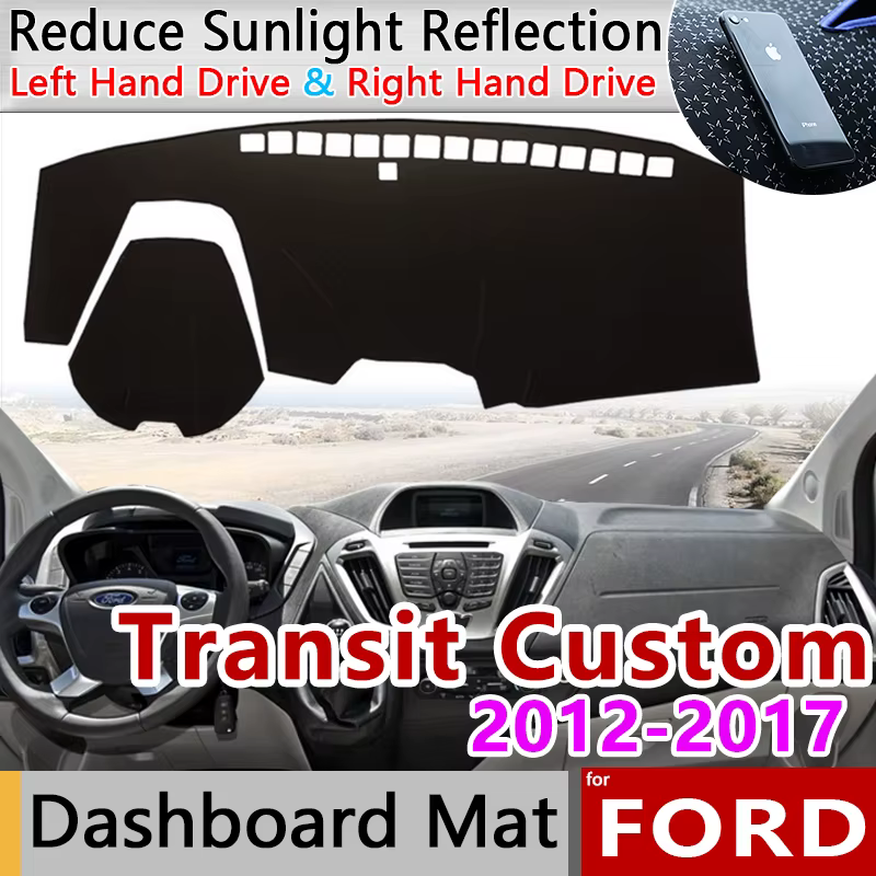 Pour Ford Transit Tourneo personnalisé 2012 ~ 2017 tapis anti-dérapant planche de bord Pad parasol Dashmat protéger accessoires 2013 2014 2015 2016
